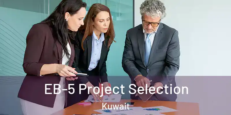  EB-5 Project Selection Kuwait