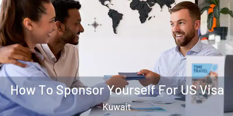  How To Sponsor Yourself For US Visa Kuwait