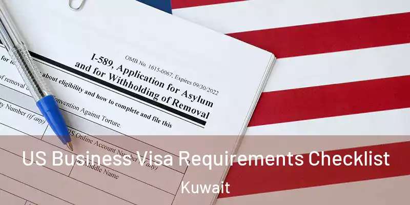  US Business Visa Requirements Checklist Kuwait