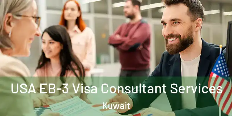  USA EB-3 Visa Consultant Services Kuwait